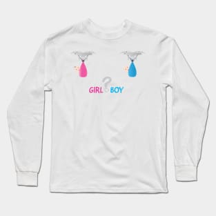 Gender Reveal Boy or girl Long Sleeve T-Shirt